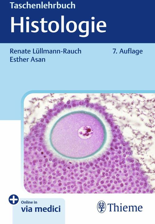 Produktbild Taschenlehrbuch Histologie (Deutsch, Esther Asan, Renate Lüllmann-Rauch, 2024)