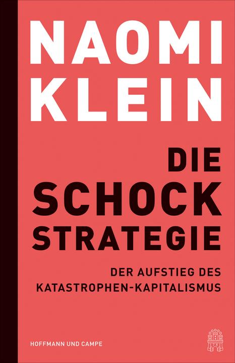 Produktbild Die Schock-Strategie (Deutsch, Naomi Klein, Karl Heinz Siber, Michael Bischoff, Hartmut Schickert, 2023)