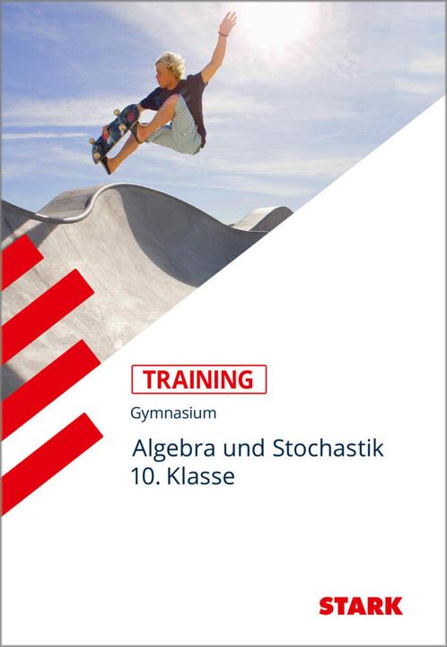 Actual product image Training Mathematik Mittelstufe / Algebra und Stochastik 10. Klasse (German, Marc Schuster, 2017)