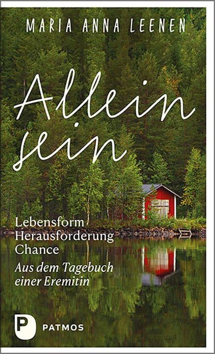 Produktbild Allein sein: Lebensform – Herausforderung – Chance (Deutsch, MariaAnna, Leenen, 2022)