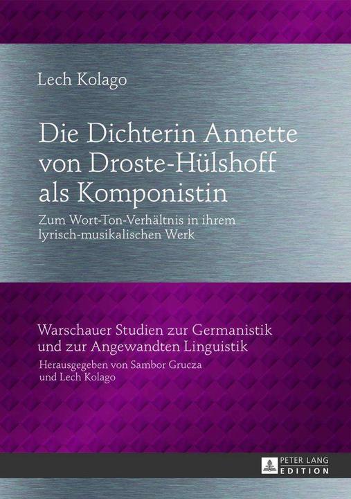 Actual product image Die Dichterin Annette von Droste-Hülshoff als Komponistin (German, Lech Kolago, 2013)