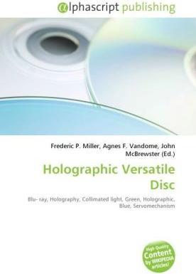 Produktbild Holographic Versatile Disc (John McBrewster, Frederic P. Miller, Agnes F. Vandome, 2010)