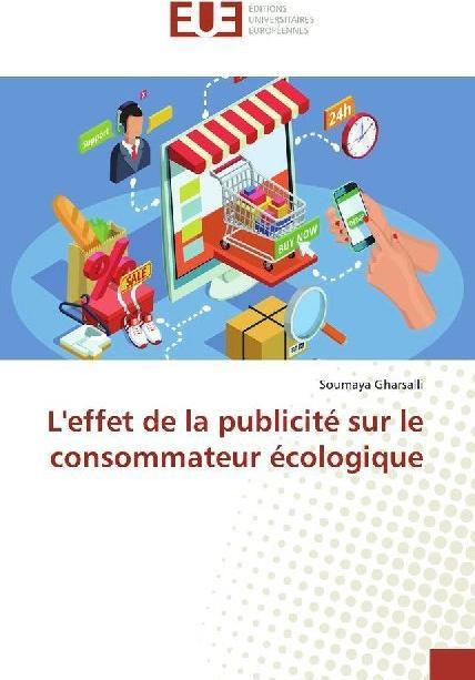 Image du produit L'effet de la publicité sur le consommateur écologique (Soumaya Gharsalli, 2019)