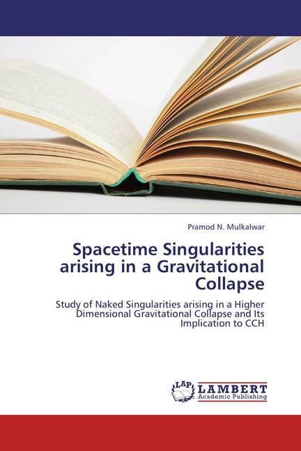 Actual product image Spacetime Singularities arising in a Gravitational Collapse (Pramod N. Mulkalwar, 2013)