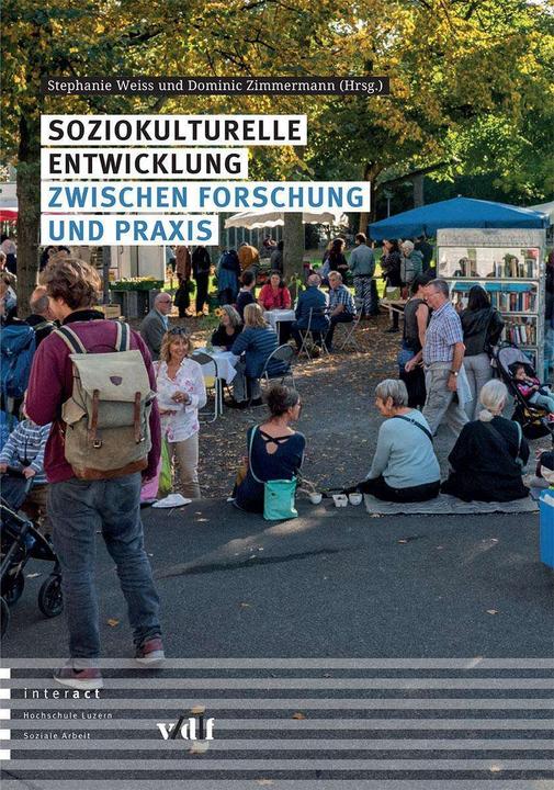 Produktbild Soziokulturelle Entwicklung zwischen Forschung und Praxis (Deutsch, Dominic Zimmermann, Stephanie Weiss, 2024)