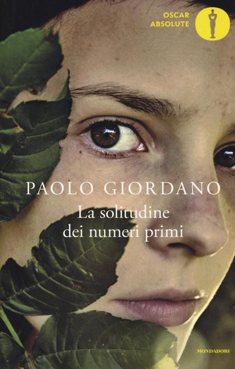 Actual product image La solitudine dei numeri primi (Italian, Paolo Giordano, 2016)