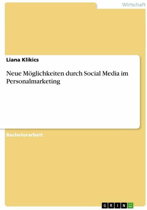 Image du produit Neue Möglichkeiten durch Social Media im Personalmarketing (Allemand, Liana Klikics, 2012)