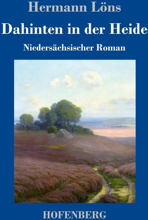 Dahinten in der Heide (German, Hermann Löns, 2019)