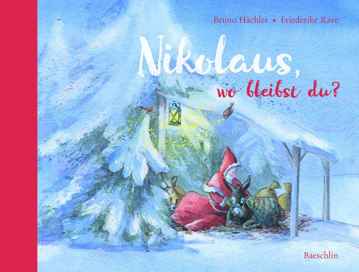 Produktbild Nikolaus, wo bleibst du? (Deutsch, Bruno Hächler, 2017)