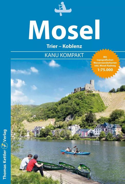 Kanu Kompakt Mosel (German, Stefan Schorr, Erhard Jübermann, Carola Hillmann, 2023)