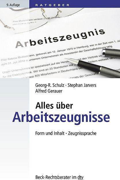 Produktbild Alles über Arbeitszeugnisse (Deutsch, Alfred Gerauer, Stephan Jarvers, Georg-R. Schulz, 2015)