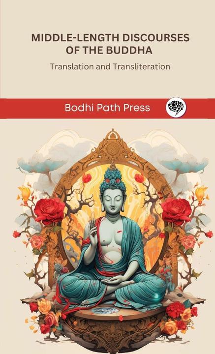 Actual product image Middle-Length Discourses of the Buddha (Majjhima Nikaya) (English, Bodhi Path Press, 2024)