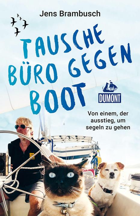 Produktbild Tausche Büro gegen Boot (Deutsch, Jens Brambusch, 2024)