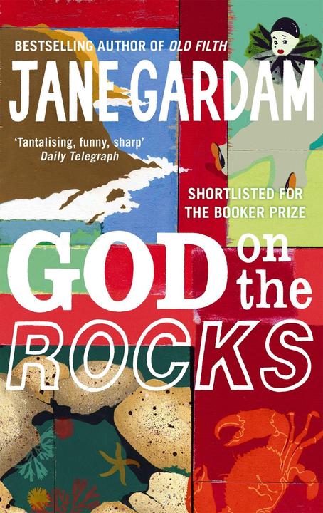 Produktbild Gardam, J.:God On The Rocks (Englisch, Jane Gardam, 2008)