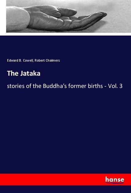 Produktbild The Jataka (Deutsch, Robert Chalmers, Edward B. Cowell, 2017)