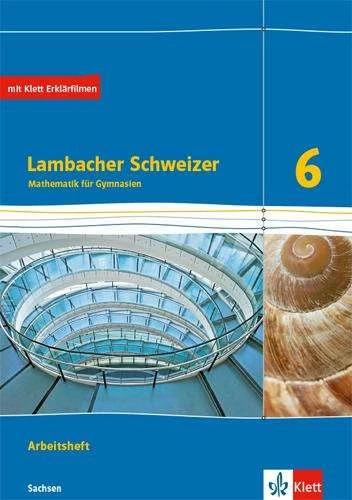 Produktbild Lambacher Schweizer Mathematik 6. Ausgabe Sachsen. Arbeitsheft plus Lösungsheft Klasse 6 (Deutsch, Ernst Klett Verlag, 2020)