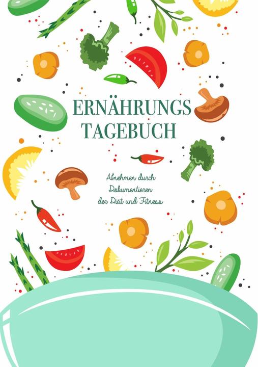 Produktbild Ernährungstagebuch: Abnehmen durch Dokumentieren der Diät und Fitness - Mein Tagebuch zum Abneh (Deutsch, Dieta Retta, 2018)