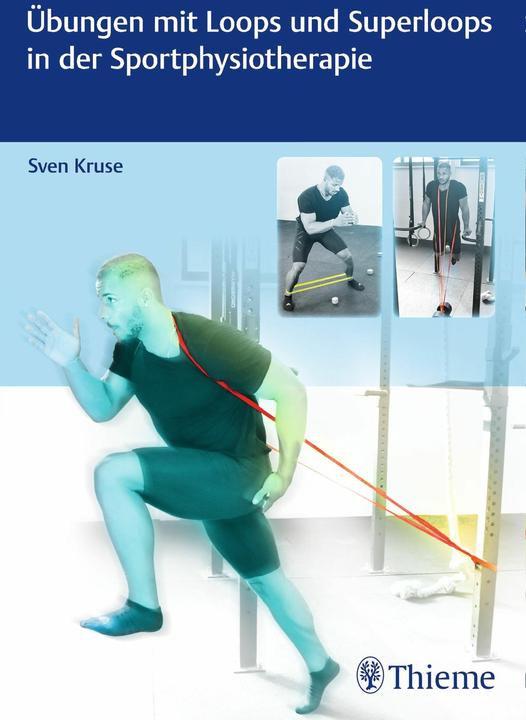 Image du produit Übungen mit Loops und Superloops in der Sportphysiotherapie (Allemand, Sven Kruse, 2019)