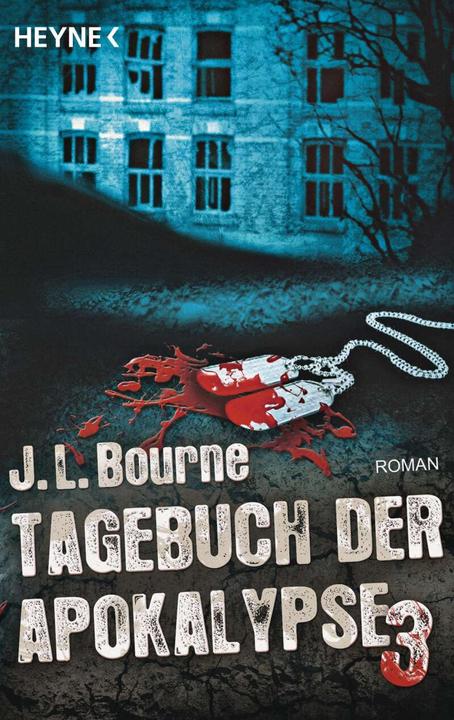 Produktbild Tagebuch der Apokalypse 03 (Deutsch, J.L. Bourne, Ronald M. Hahn, 2013)
