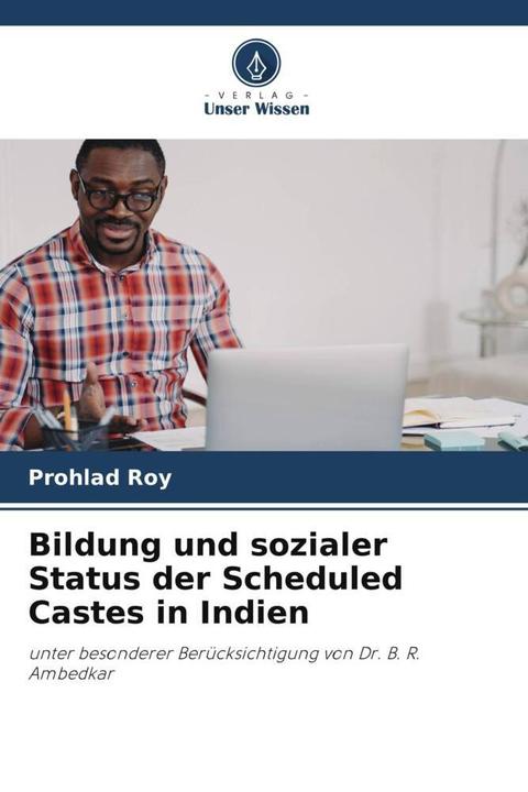 Image du produit Bildung und sozialer Status der Scheduled Castes in Indien (Allemand, Prohlad Roy, 2023)