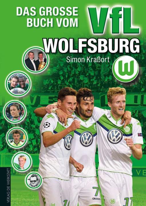 Actual product image Das grosse Buch vom VfL Wolfsburg (German, Simon Krassort, 2015)