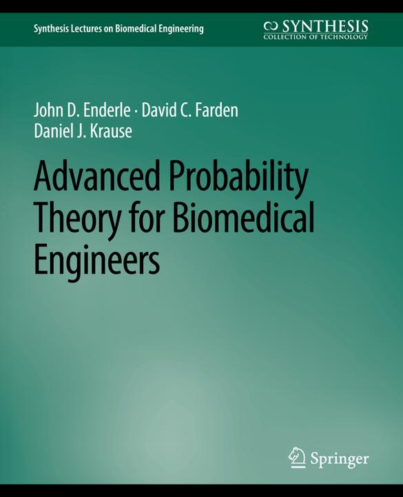 Actual product image Advanced Probability Theory for Biomedical Engineers (John D. Enderle, David C. Farden, Daniel J. Krause, 2007)