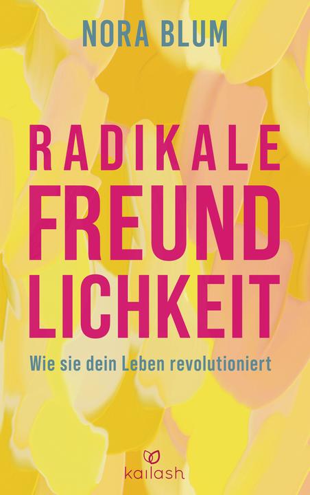 Produktbild Radikale Freundlichkeit (Deutsch, Nora Blum, 2025)