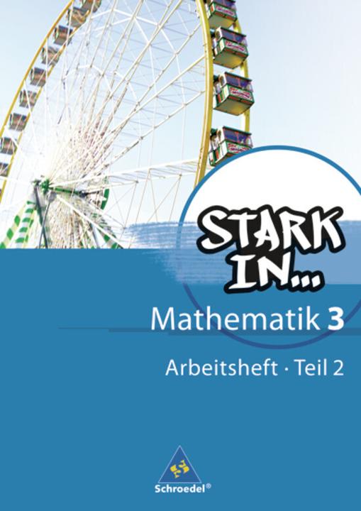 Produktbild Stark in Mathematik: Stark in Mathematik 3. Arbeitsheft. Teil 2 (Deutsch, Rolf Breiter, Eugen Bauhoff, Heinz Fehrmann, Kathrin Dieterich, 2011)