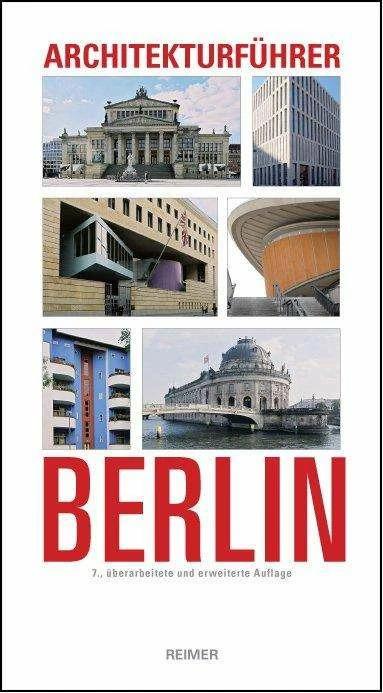 Actual product image Architekturführer Berlin (German, Martin Wörner, Paul Sigel, Doris Mollenschott, Martin Huter Wuerner, 2013)