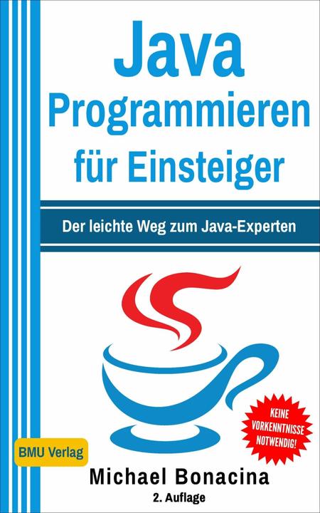 Actual product image Java Programmieren für Einsteiger (German, Michael Bonacina, 2019)