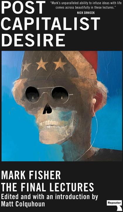 Image du produit Désir post-capitaliste (Mark, Fisher, Matt Colquhoun, Anglais)