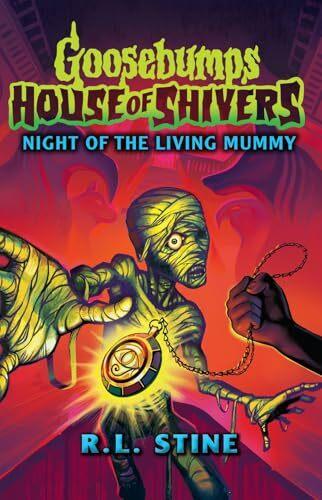 Actual product image Goosebumps: House of Shivers 3: Night of the Living Mummy (English, R.L. Stine., 2024)