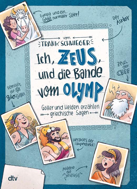 Image du produit Ich, Zeus, und die Bande vom Olymp Götter und Helden erzählen griechische Sagen (Allemand, Frank Schwieger, Ramona Wultschner, 2017)