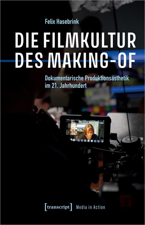 Immagine prodotto Die Filmkultur des Making-of (Tedesco, Felix Hasebrink, 2024)