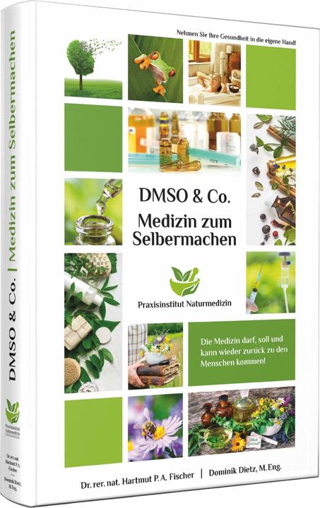 Actual product image Praxisinstitut Naturmedizin Medizin zum Selbermachen mit DMSO & Co (German, Dominik Dietz, 2022)