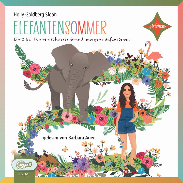 Elephant Summer - A 2 1/2 tonne reason (Holly Goldberg Sloan, German)