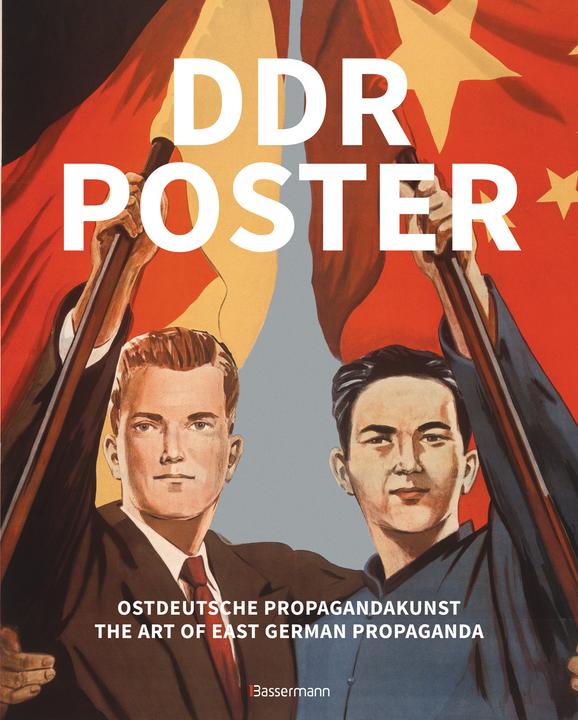 Actual product image DDR Poster. 130 Propagandabilder, Werbe- und künstlerische Plakate von den 40er- bis Ende der (German, English, David Heather, 2019)
