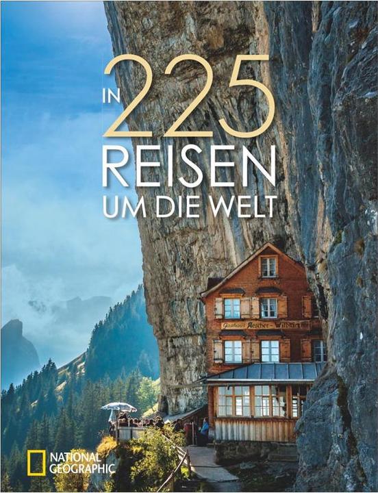 Produktbild National Geographic In 225 Reisen um die Welt (Deutsch, 2023)