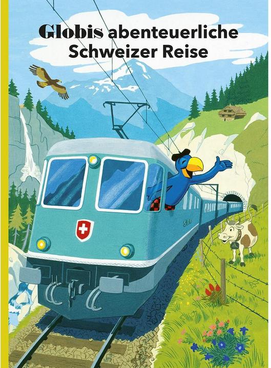 Image du produit Globis abenteuerliche Schweizer Reise (Allemand, Guido Strebel, 2017)