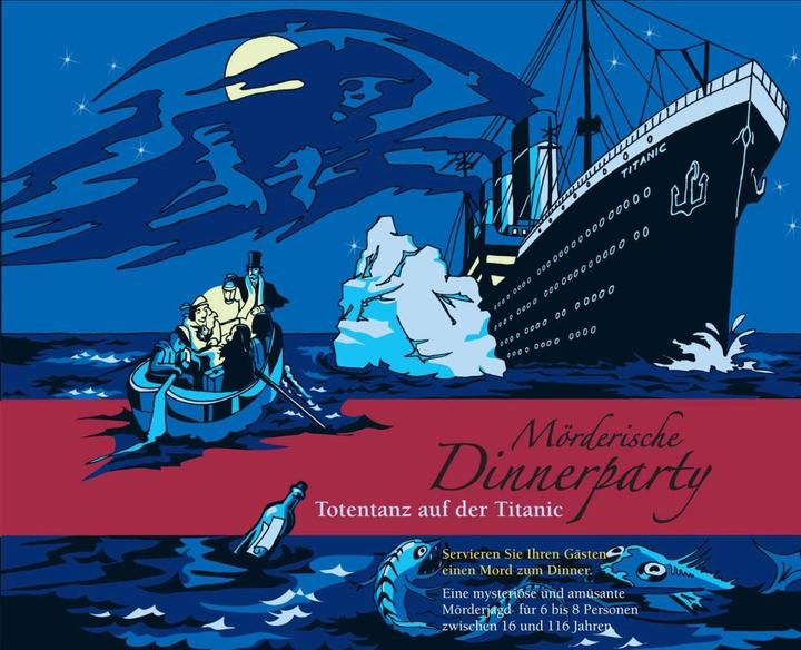 Murderous dinner party Death dance on the Titanic (German)