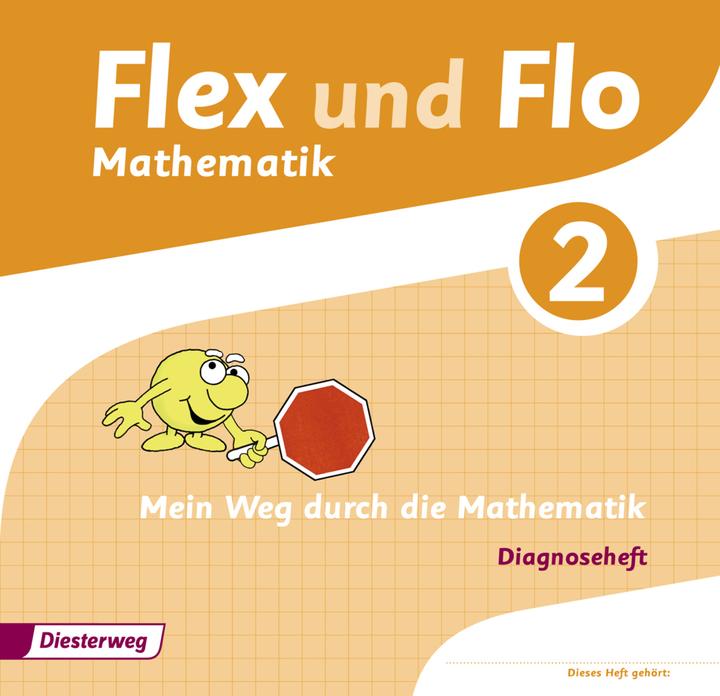 Produktbild Flex und Flo 2. Mathematik. Diagnoseheft (Deutsch, Heinrich Bauersfeld, Nicole Timmermann, Sina Buchborn, Christina Beimdiek, Judith Beerbaum, 2014)