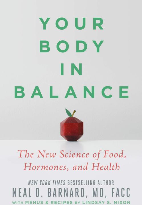 Actual product image Your Body in Balance (English, FACC, Neal D Barnard MD, 2023)