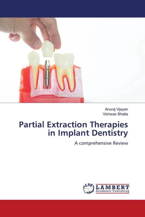 Immagine prodotto Partial Extraction Therapies in Implant Dentistry (Tedesco, Anuraj Vijayan, Vishwas Bhatia, 2021)