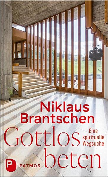 Produktbild Gottlos beten (Deutsch, Niklaus Brantschen, 2022)