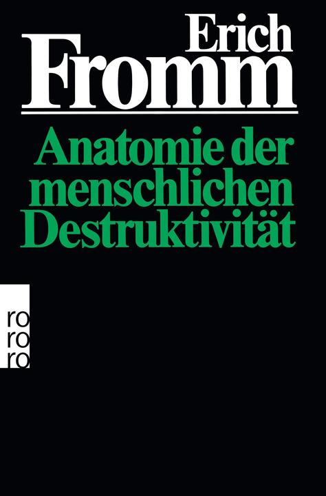Produktbild Anatomie der menschlichen Destruktivität (Deutsch, Erich Fromm, 1977)