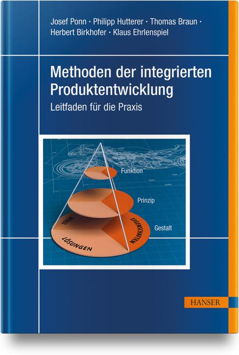 Actual product image Methods of integrated product development (German, Thomas Brown, Herbert Birkhofer, Klaus Ehrlenspiel, Josef Ponn, Philipp Hutterer, 2024)
