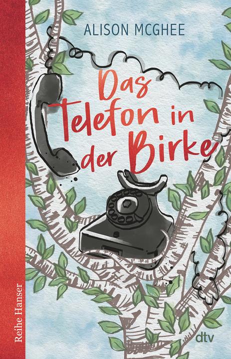 Image du produit Das Telefon in der Birke (Allemand, Birgitt Kollmann, Alison McGhee, 2025)