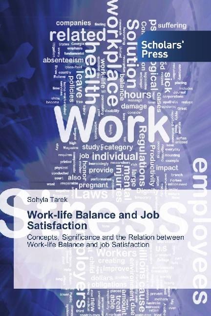 Produktbild Work-life Balance and Job Satisfaction (Deutsch, Sohyla Tarek, 2017)