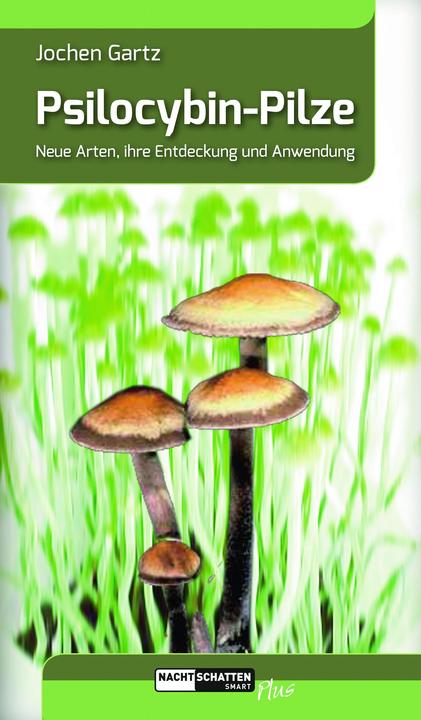 Image du produit Psilocybin-Pilze (Allemand, Jochen Gartz, 2018)