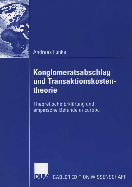 Immagine prodotto Der Konglomeratsabschlag im Licht der Transaktionskostentheorie (Andreas Funke, 2006)